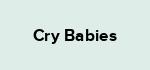 Cry Babies