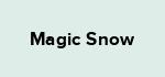 Magic Snow