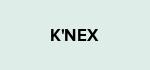 K'NEX