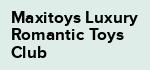 Maxitoys Luxury Romantic Toys Club