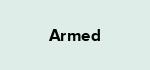 Armed