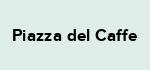 Piazza del Caffe