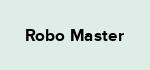Robo Master