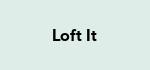 Loft It